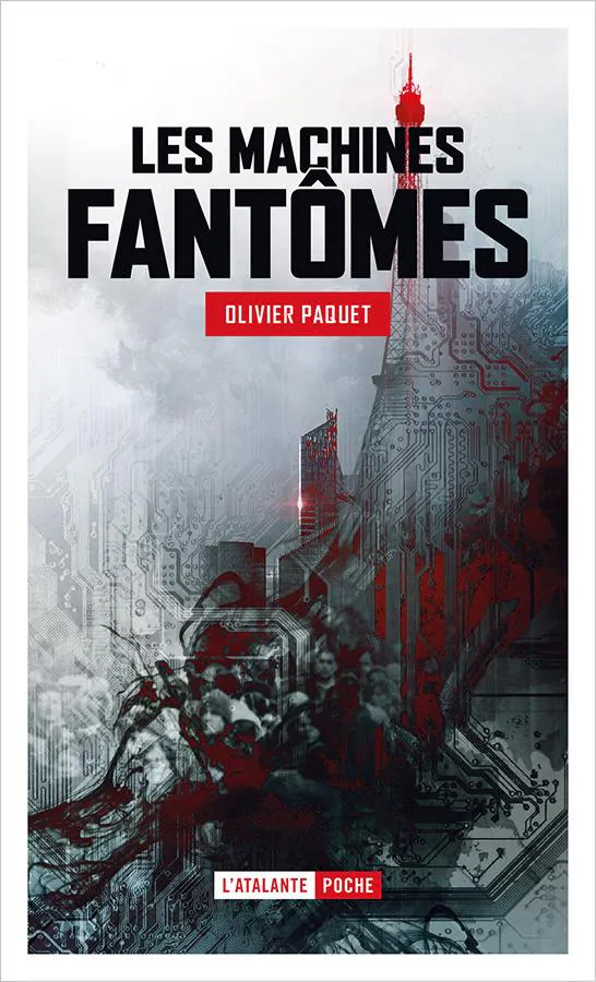 Olivier Paquet: Les Machines fantômes (French language, 2022, L'Atalante)