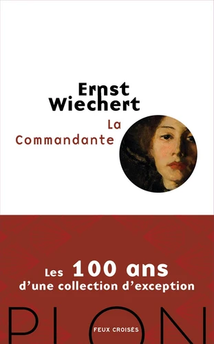 Ernst Emil Wiechert: La Commandante (Paperback, French language, 2026, Plon)