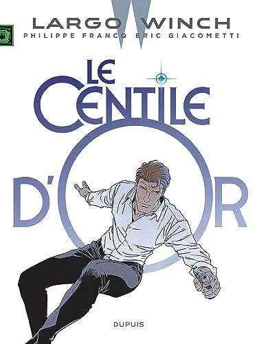 Philippe Francq, Éric Giacometti: Le centile d'or (French language, 2023, dupuis)