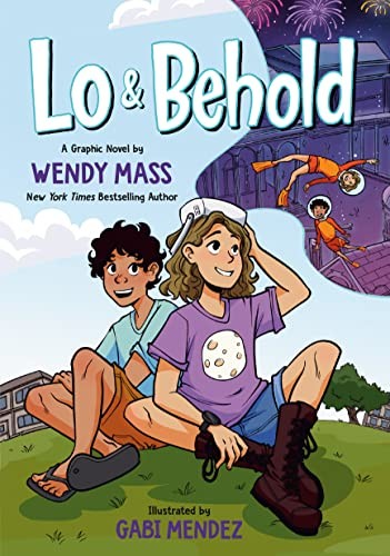 Wendy Mass, Gabi Mendez: Lo and Behold (2023, Random House Children's Books, Random House Graphic)