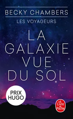 Becky Chambers: La Galaxie vue du sol (French language, 2025, Le Livre de poche)