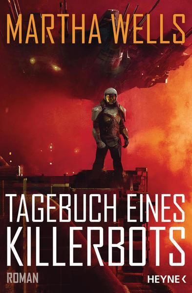 Martha Wells (duplicate): Tagebuch eines Killerbots (German language, 2019)