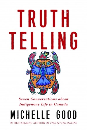 Michelle Good: Truth Telling (2023, HarperCollins Publishers)