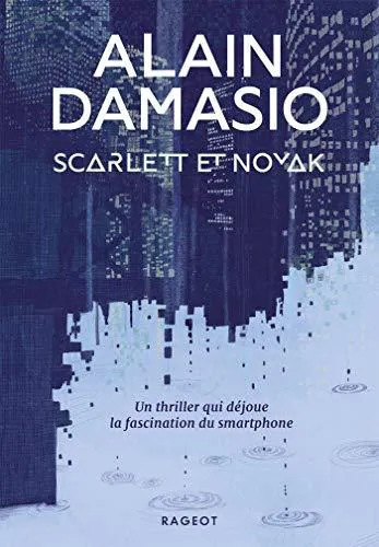 Alain Damasio: Scarlett et Novak (French language, 2021, Rageot)