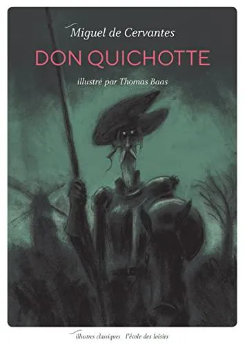 Miguel de Cervantes Saavedra: Don Quichotte (French language, 2020)