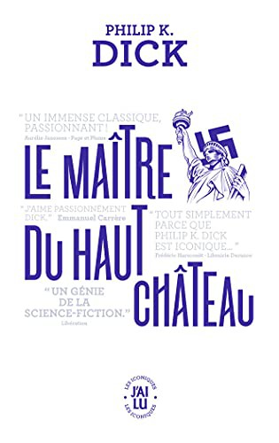 Philip K. Dick (duplicate entry): Le maître du haut château (Paperback, 2021, J'ai lu)