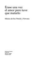 Efraim Medina Reyes: Erase una vez el amor pero tuve que matarlo (Spanish language, 2004, Ediciones Destino)