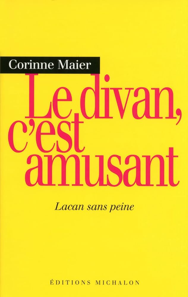 Corinne Maier: Le divan c'est amusant (Paperback, French language, 2005, Éditions MICHALON)