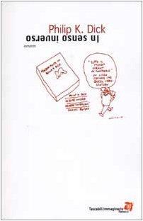 Philip K. Dick (duplicate entry): In senso inverso : romanzo (Italian language, 2003)