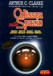 Arthur C. Clarke: 2001: Odissea nello spazio (Italian language)