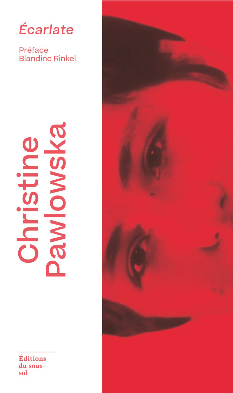 Christine Pawlowska: Écarlate (French language, 2025, éditions du sous-sol)