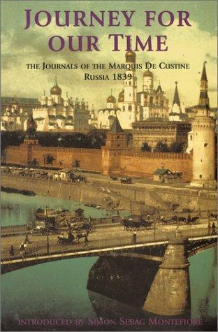 Astolphe de Custine: Journey for our time (2001, Phoenix Press)
