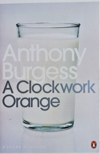 Anthony Burgess: A Clockwork Orange (Paperback, 2000, Penguin, Penguin Books)