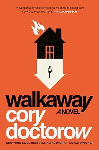Cory Doctorow (Duplicate): Walkaway (2017, Tor Books)