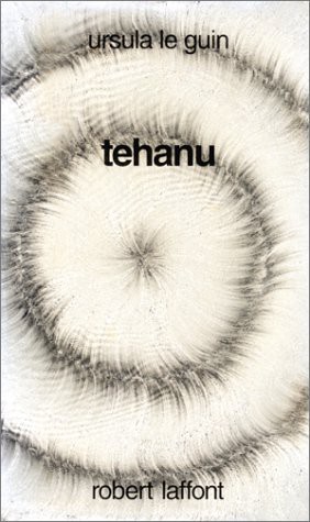 Ursula K. Le Guin (another dup plz fix): Terremer, Tome 4 : Tehanu (Paperback, 1991, Robert Laffont)