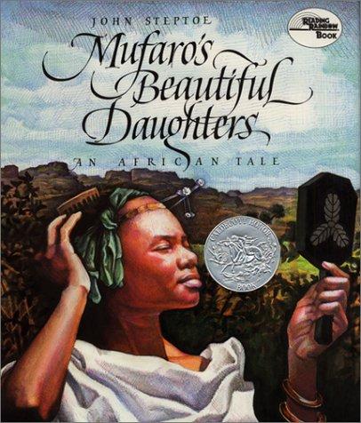 John Steptoe: Mufaro's beautiful daughters (1987, Lothrop, Lee & Shepard Books)