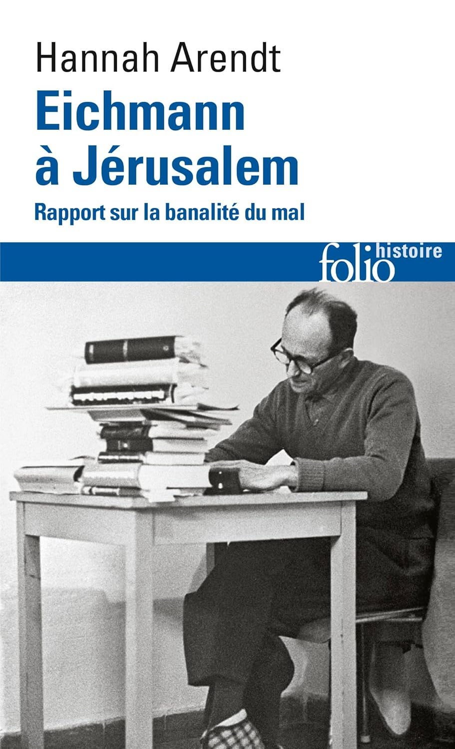 Hannah Arendt, Anne Guérin: Eichmann à Jérusalem (Paperback, French language, 2006, Gallimard)