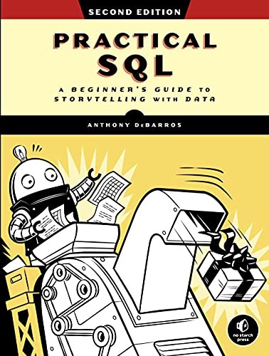 Anthony DeBarros: Practical SQL, 2nd Edition (2021, No Starch Press, Incorporated, No Starch Press)