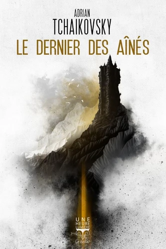 Adrian Tchaikovsky: Le dernier des ainés (Paperback, French language, 2023, Belial')
