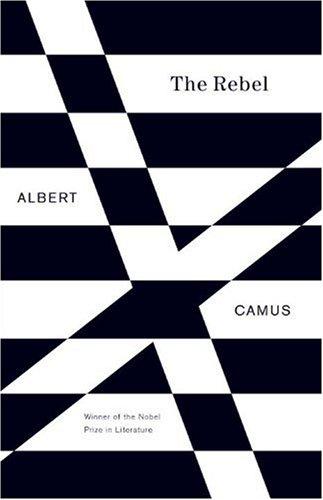 Albert Camus: The Rebel (Paperback, 1992, Vintage, Vintage Books)