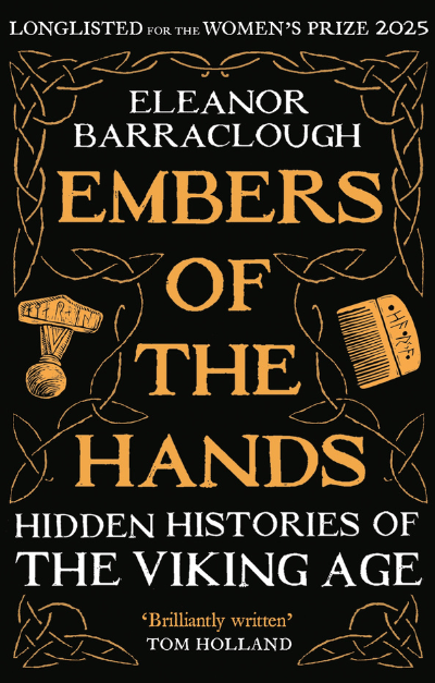 Eleanor Barraclough: Embers of the Hands (2025, Profile Books Limited)