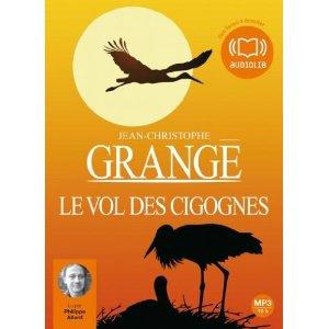 Jean-Christophe Grangé: Le Vol des cigognes (AudiobookFormat, French language, 2010, Audiolib)