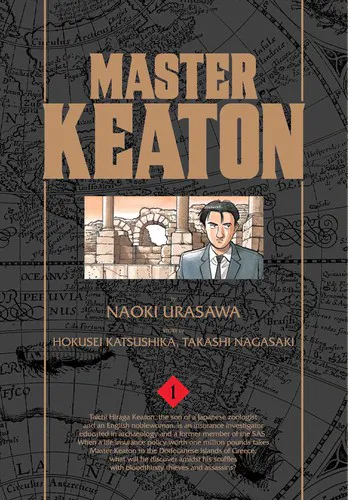 Naoki Urasawa, Takashi Nagasaki, Hokusei Katsushika: Master Keaton, Vol. 1 (2014)