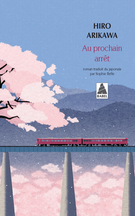 Hiro Arikawa, Sophie Refle: Au prochain arrêt (Paperback, Français language, 2021, ACTES SUD)