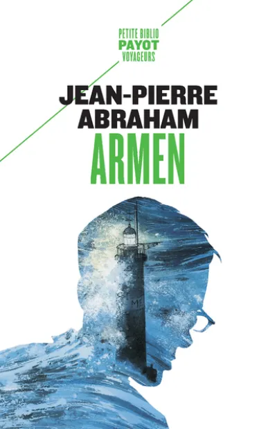 Jean-Pierre Abraham: Armen (Paperback, 2021, Editions Payot & Rivages)