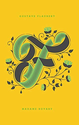 Flaubert Gustave, Jessica Hische, Lydia Davis: Madame Bovary (2012, Penguin Books, Penguin)