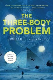 Liu Cixin: The Three-Body Problem (Paperback, 2016, Tor Books)