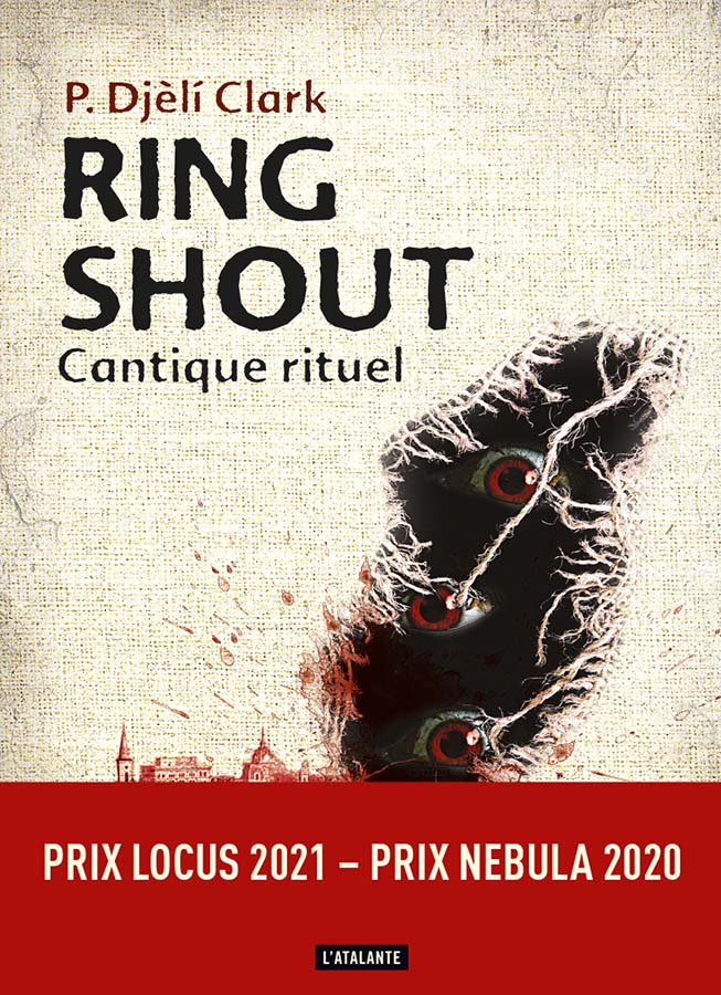 P. Djèlí Clark, Mathilde Montier (traduction), Dorian Danielsen (illustration): Ring Shout (L'Atalante)