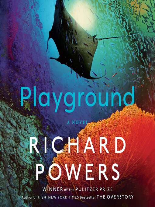 Krys Janae (Narrator), Richard Powers, Edoardo Ballerini (Narrator), Robin Siegerman (Narrator), Robin Siegerman (Narrator), Eunice Wong (Narrator), Pun Bandhu (Narrator), Kevin R Free (Narrator): Playground (AudiobookFormat, 2024, Spotify Audiobooks)