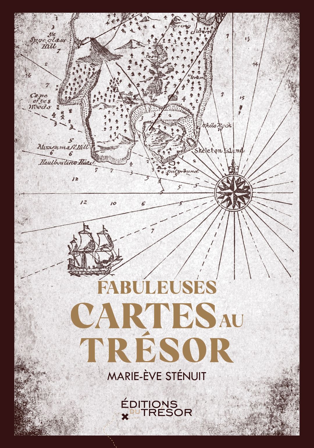 Marie-Ève Sténuit: Fabuleuses cartes au trésor (Paperback, french language, 2024, Éditions du trésor)
