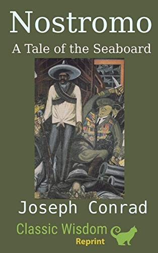 Joseph Conrad: Nostromo (Hardcover, Ancient Wisdom Publications)