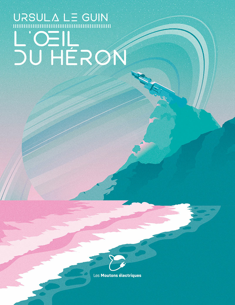 Ursula K. Le Guin (another dup plz fix): L'oeil du héron (2024, Les Moutons Électriques)