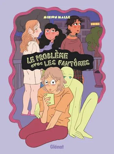 Mirion Malle: Le Problème avec les fantômes (French language, 2025, Glénat Éditions)