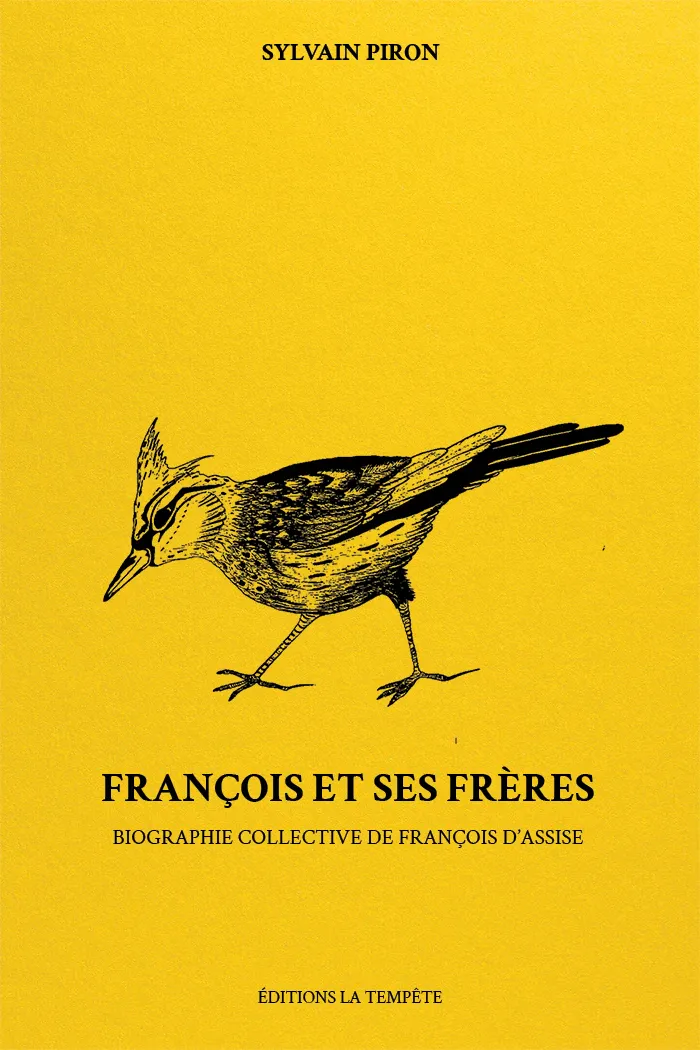 Sylvain Piron: François et ses frères (Paperback, French language, 2026, La Tempête)