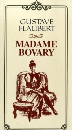 Gustave Flaubert: Madame Bovary (Hardcover, german language, 2002, Kaiser)