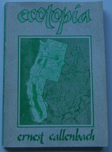 Ernest Callenbach: Ecotopia (Paperback, Bantam Books)