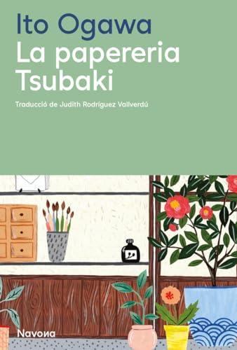 Ogawa Ito: La paperería Tsubaki (Spanish language, 2024, Navona Editorial)