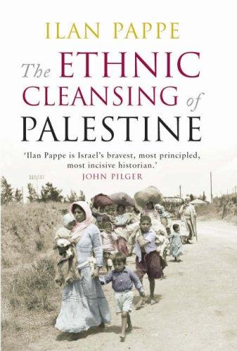 Ilan Pappé, Ilan Pappe: The Ethnic Cleansing of Palestine (Paperback, 2007, Oneworld Publications)