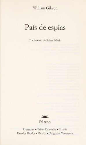 William F. Gibson, William Gibson: País de espías (Spanish language, 2009, Plata)