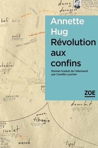 Révolution aux confins (French language, 2019, Éditions Zoé)