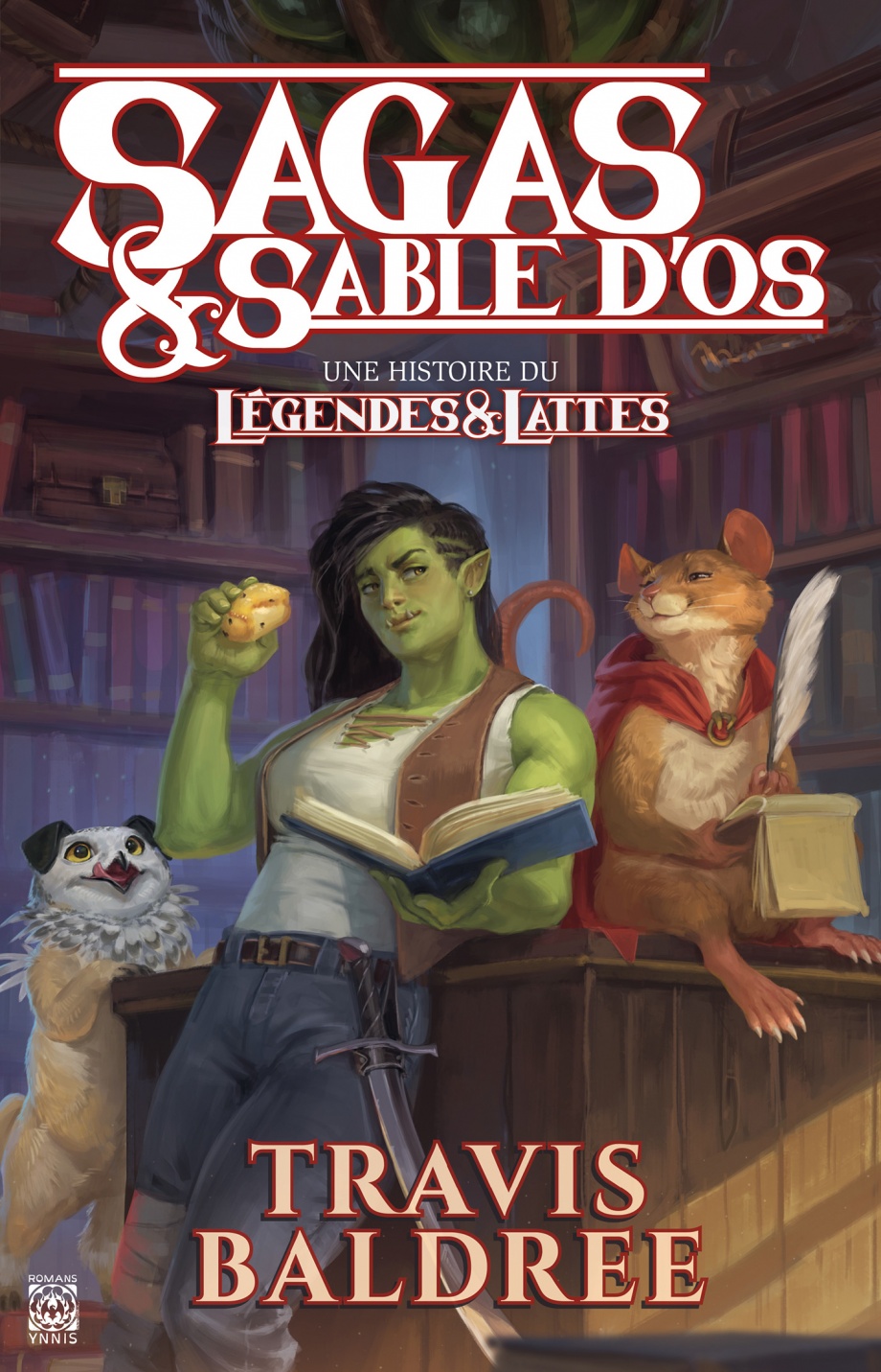 Travis Baldree: Sagas & Sable d'os (2024, Ynnis Editions)