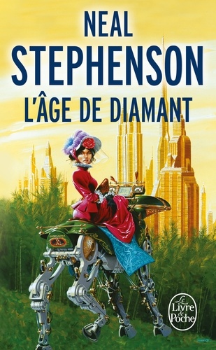 Neal Stephenson: L'Âge de diamant (Paperback, French language, 1998, Le Livre de poche)