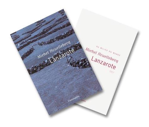 Michel Houellebecq: Lanzarote (French language, 2000, Flammarion)