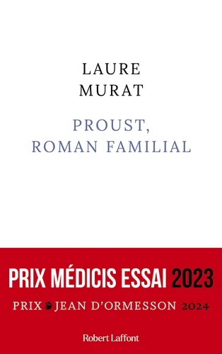 Laure Murat: Proust, roman familial (EBook, français language, 2023, Robert Laffont)
