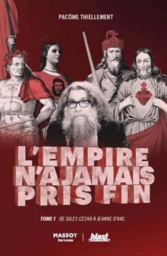 Pacôme Thiellement: L'empire n'a jamais pris fin (French language, 2024, Massot Editions)