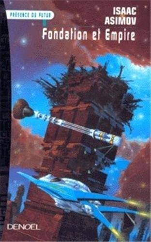 Isaac Asimov: Fondation et empire (Paperback, French language, 1999, DENOEL)